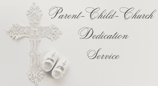 Child-Parent-Church Dedication 2026