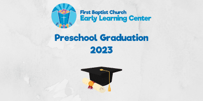 FBC ELC Preschool Graduation 2023
