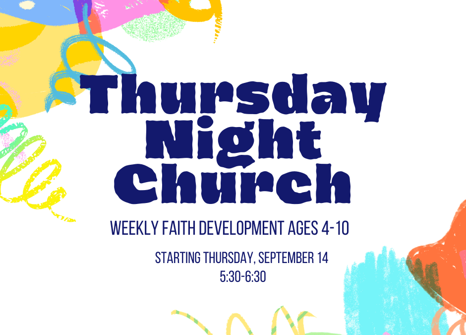 FBC Kids Weekly Thursday Night Church