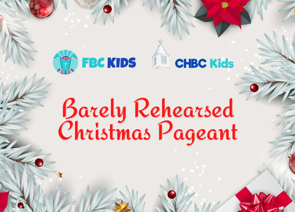 Barely Rehearsed Christmas Pageant 2023