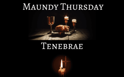 Maundy Thursday-Tenebrae, April 17, 2025